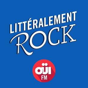 Littéralement Rock – OUI FM