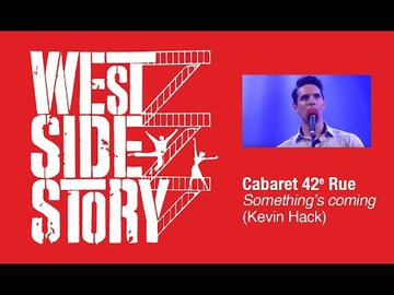 West Side Story | Something's coming par Kevin Hack et Donald Chan