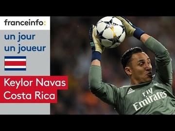 Un jour, un joueur : Keylor Navas