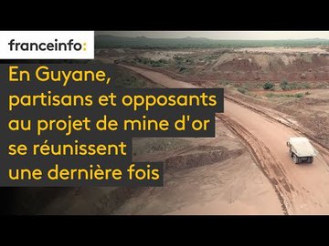 En Guyane, partisans et opposants au projet de mine d'or se réunissent une dernière fois