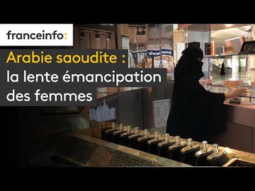 Arabie saoudite  : la lente émancipation des femmes