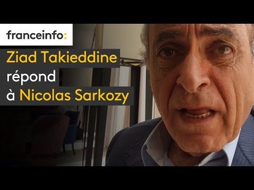 Ziad Takieddine répond à Nicolas Sarkozy