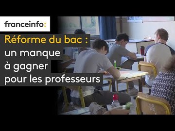 Réforme du bac : un manque à gagner pour les professeurs