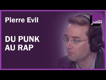 Du punk au rap avec Pierre Evil