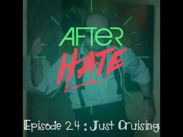 Episode 24 : Just Cruising