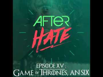 Episode 15 : Game of Thrones, An Six