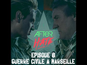 Episode 8 : Guerre civile à Marseille