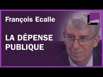La baisse de la dépense publique avec François Ecalle