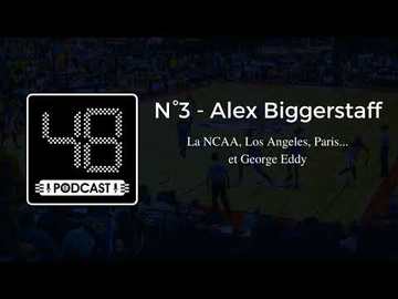 N°3 - Alex Biggerstaff : la NCAA, Los Angeles et George Eddy