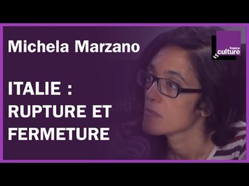 Italie : entre rupture et fermeture avec Michela Marzano