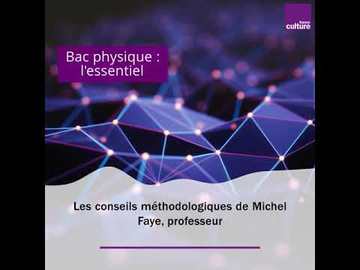 Bac physique : l'essentiel