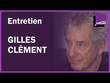 Entretien avec Gilles Clément