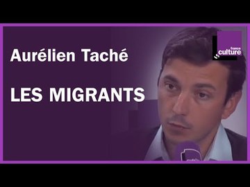 Aurélien Taché sur les migrants