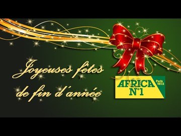 Africa N°1 vous souhaite de Joyeuses Fêtes