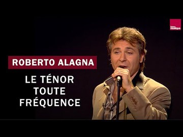 Roberto Alagna, le ténor toute fréquence